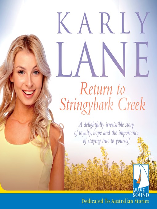 Title details for Return to Stringybark Creek by Karly Lane - Available